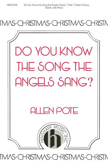 Do You Know The Song The Angels Sang?